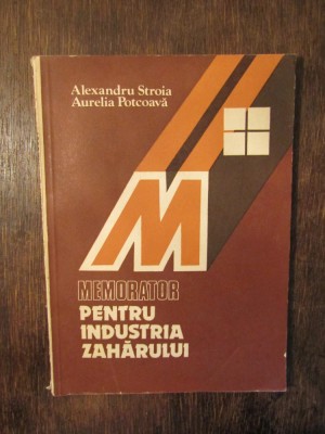 Alexandru Stroia - Memorator pentru industria zaharului foto