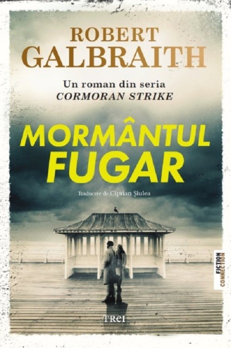 Mormantul fugar de Robert Galbraith