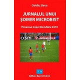 Jurnalul unui somer microbist. Povestea Cupei Mondiale 2010