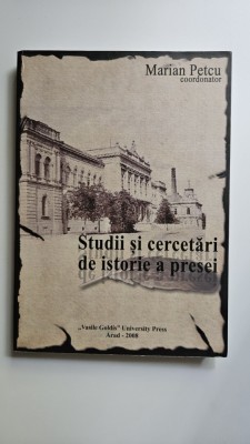 Marian Petcu (coord), Studii si cercetari de istorie a presei, Vasile Goldis University Press, Arad, 2008 foto