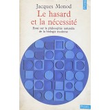 LE HASARD ET LA NECESSITE par JACQUES MONOD, 1970