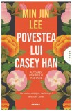 Cumpara ieftin Povestea lui Casey Han - Min Jin Lee - Roman Beletristica