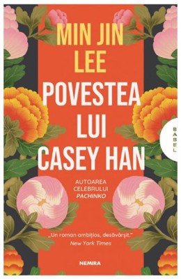 Povestea lui Casey Han - Min Jin Lee foto