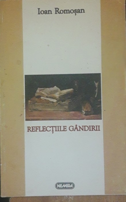 Ioan Romosan - Reflectiile gandirii, 1998