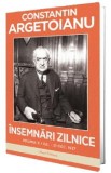 Insemnari zilnice Vol.3: 1 iulie - 31 decembrie 1937 - Constantin Argetoianu