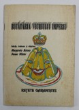 BUCATARIA VECHIULUI IMPERIU , selectie de MARGARETA BOTOCA si DONNA WINTER , ANII '90