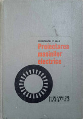 PROIECTAREA MASINILOR ELECTRICE-CONSTANTIN V. BALA foto