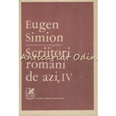 Scriitori Romani De Azi IV - Eugen Simion
