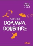 Doamna Doubtfire - Anne Fine - Editura Arthur
