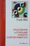 Psihoterapie si consiliere cognitiva comportamentala - Frank Wills (putin uzata)