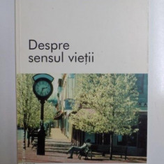 DESPRE SENSUL VIETII , 2002