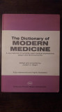 THE DICTIONARY OF MODERN MEDICINE