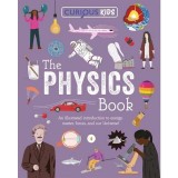Curious Kids: The Physics Book