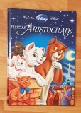 Pisicile aristocrate. Colectia Disney Clasic Nr. 3. Editura Adevarul + Egmont, 2010