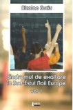 Sindromul de exaltare in Sud-Estul Noii Europe - Volumul 1 | Nicolae Suciu