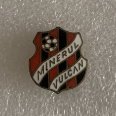 Insigna fotbal Minerul Vulcan