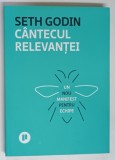 CANTECUL RELEVANTEI , UN NOU MANIFESTPENTRU ECHIPE de SETH GODIN , 2023