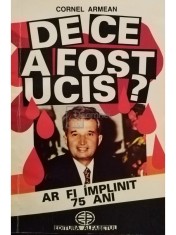 Cornel Armean - De ce a fost ucis? (Editia: 1993) foto