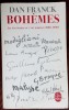 DAN FRANCK - BOHEMES (BOEMA): LES AVENTURES DE L&#039;ART MODERNE 1900-1930 (ed 2007)