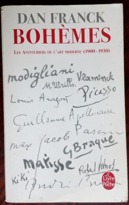 DAN FRANCK - BOHEMES (BOEMA): LES AVENTURES DE L&amp;#039;ART MODERNE 1900-1930 (ed 2007) foto