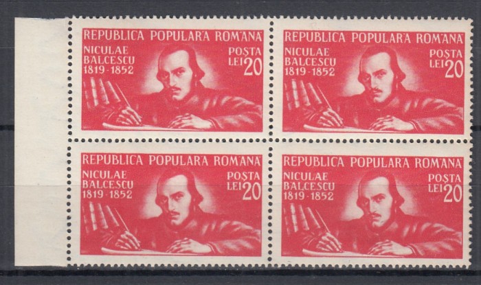ROMANIA 1948 LP 247- 130 ANI NASTEREA LUI N.BALCESCU SERIA IN BLOC DE 4 MNH
