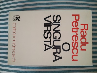 Radu Petrescu O singura varsta, editie princeps - rara foto