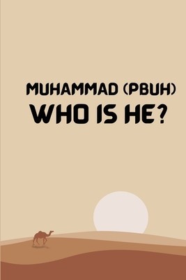 Muhammad (Pbuh) Who Is He? foto