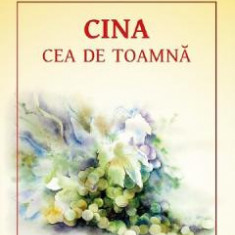 Cina cea de toamna - Toma Grigorie