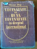 Vecinatate si buna vecinatate in dreptul international , Dr. Iftene Pop , 1986