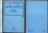 Cumpara ieftin Tabia Lovinescu , Aproapele meu , 1979 , editia 1 cu autograf