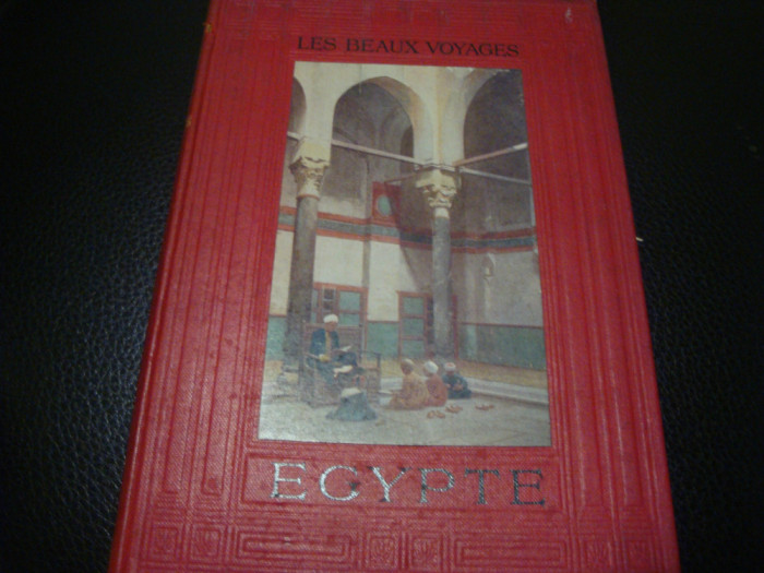 Jean Bayet - Egypte ( Egipt ) - in franceza - ilustratii 12 planse color - 1911