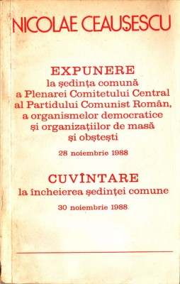 Nicolae Ceausescu - Expunere la sedinta comuna a Plenarei C.C. al PCR 1988 foto