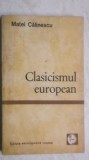 Matei Calinescu - Clasicismul european, 1971 (trimit cartea oriunde in tara)
