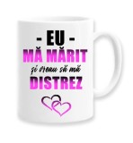 Cana alba personalizata &quot;Eu ma marit si vreau sa ma distrez&quot;, INOVATIX&reg;. 330ml, Oem