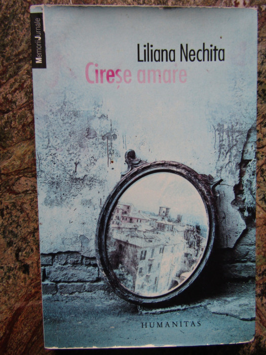 Liliana Nechita - Cirese amare (2014)