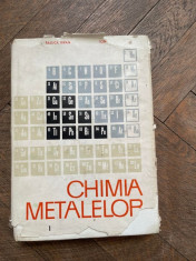 Raluca Ripan - Chimia metalelor (volumul 1) foto
