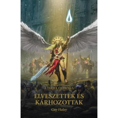 Elveszettek &amp;eacute;s k&amp;aacute;rhozottak - Terra Ostroma - Guy Haley foto