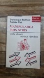 MANIPULAREA PRIN SCRIS - DOMINIQUE BERTHOD