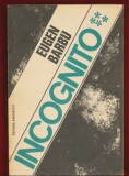 Eugen Barbu &quot;Incognito&quot;, volumul IV - 1980
