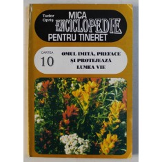 OMUL IMITA , PREFACE SI PROTEJEAZA LUMEA VIE de TUDOR OPRIS , 1998