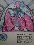 Victor Eftimiu - Dreptatea lui Ion Voda (Editia: 1978)