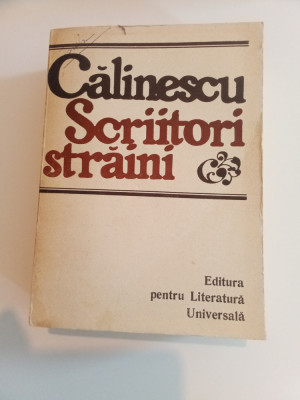 CĂLINESCU - SCRIITORI STRĂINI foto