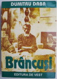 Brancusi &ndash; Dumitru Daba