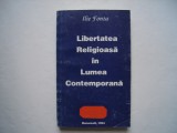 Libertatea religioasa in lumea contemporana - Ilie Fonta