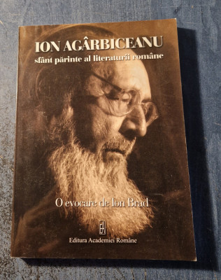 Ion Agarbiceanu sfant parinte al literaturii romane Ion Brad Cu autograf foto