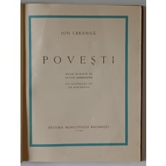 POVESTI de ION CREANGA, EDITIE INGRIJITA DE LIVIU REBREANU CU ILUSTRATII de TH. KIRIAKOFF, 1940