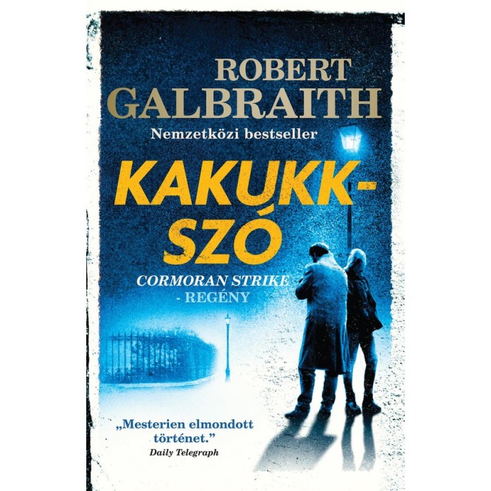 Kakukksz&oacute; - Robert Galbraith