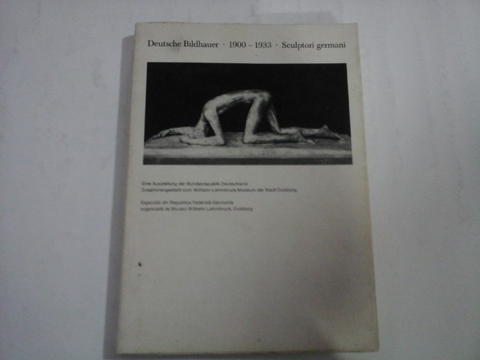 Deutsche Bildhauer 1900-1933 / Sculptori germani - Plastik und Graphik - Expozitie din R.F. Germania
