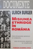 Misiunea Ethridge in Romania - Ulrich Burger - Carte de Istorie