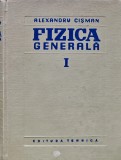 Fizica generala (volumul 1) - 1959 - Alexandru Cisman (M223)